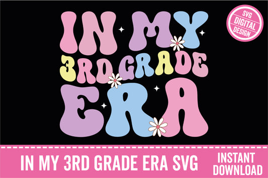 In My 3rd Grade Era SVG