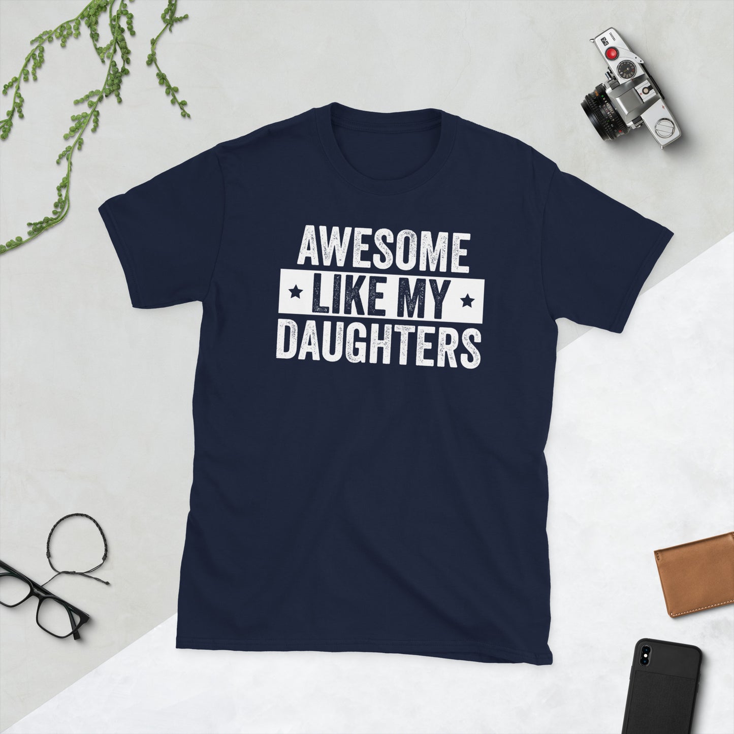 Awesome Like My Daughters Funny Father's Day Dad T-Shirt