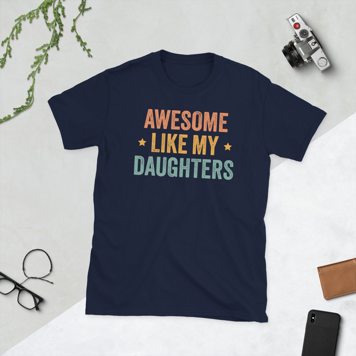 Awesome Like My Daughters Funny Father's Day Dad T-Shirt