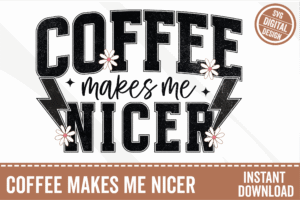 coffee make me nicer